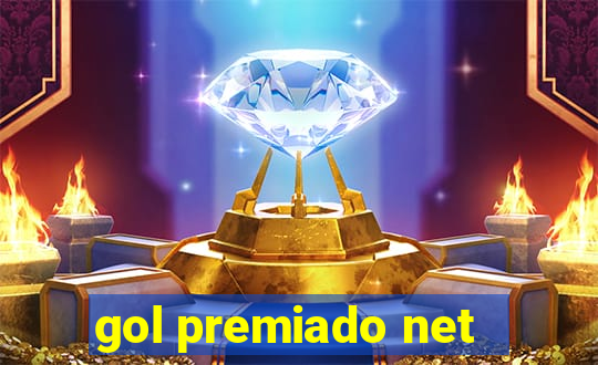 gol premiado net - Riches